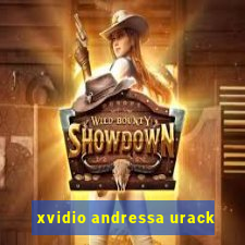 xvidio andressa urack